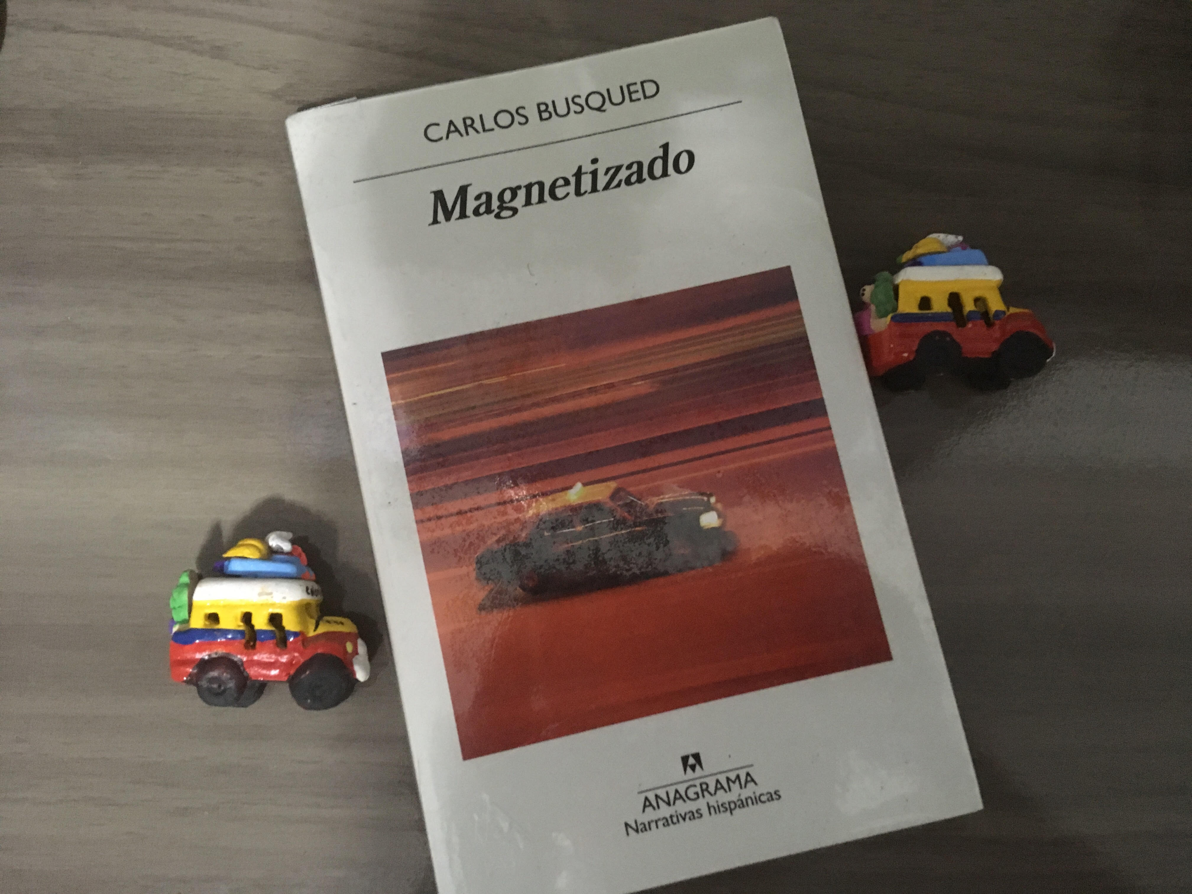 Magnetizado, Carlos Busqued (Anagrama)